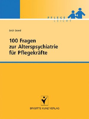 cover image of 100 Fragen zur Alterspsychiatrie für Pflegekräfte